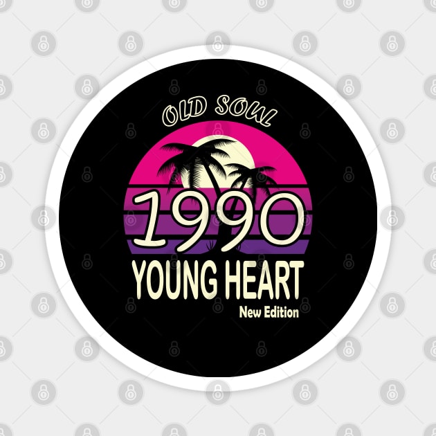 1990 Birthday Gift Old Soul Young Heart Magnet by VecTikSam